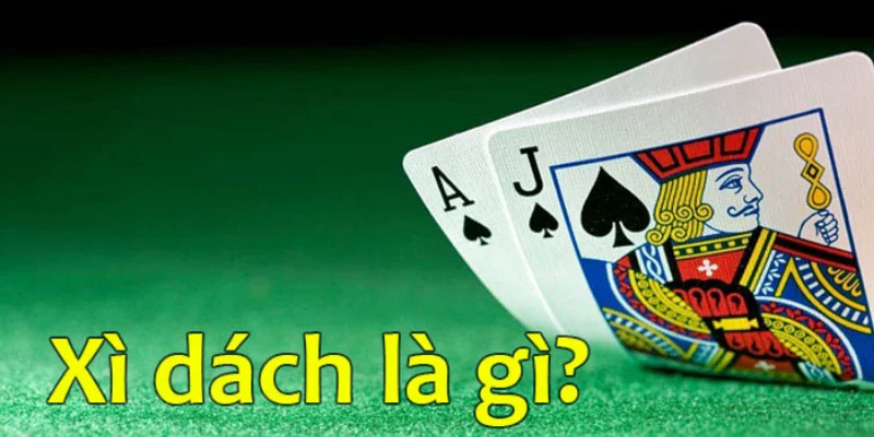 Xì dách là gì?